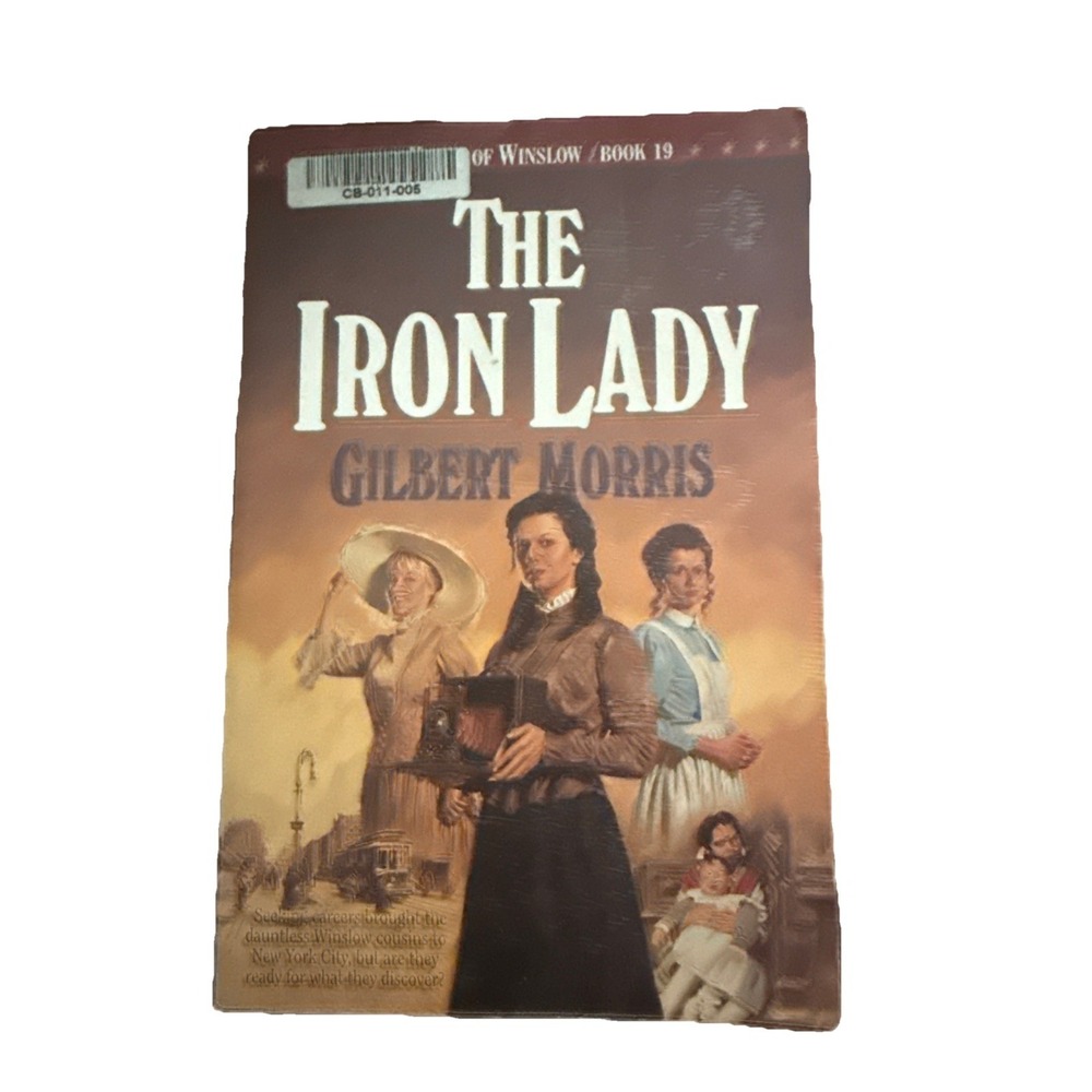 The Iron Lady Gilbert Morris Hardcover Book 19 House of Winslow Guideposts